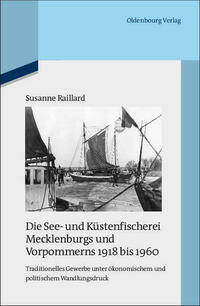 Die See- und Küstenfischerei Mecklenburgs und Vorpommerns 1918 bis 1960