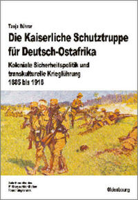 Die Kaiserliche Schutztruppe für Deutsch-Ostafrika