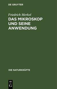 Das Mikroskop und seine Anwendung