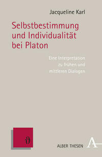 Selbstbestimmung und Individualität bei Platon