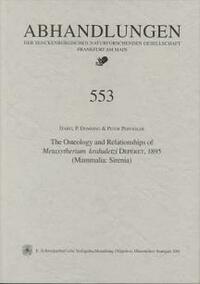 The Osteology and Relationship of Metaxytherium krahuletzi DEPÉRET, 1895 (Mammalia: Sirenia)