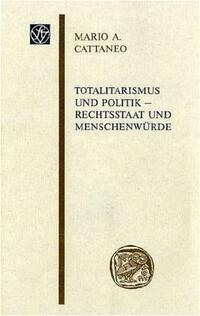 Totalitarismus und Politik – Rechtsstaat und Menschenwürde