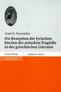 Die Rezeption der lyrischen Partien der attischen Tragödie in der griechischen Literatur