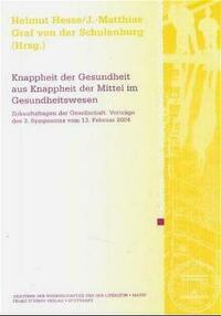 Knappheit der Gesundheit aus Knappheit der Mittel im Gesundheitswesen