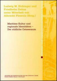 Maritime Kultur und regionale Identitäten – Der südliche Ostseeraum