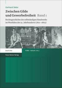 Zwischen Gilde und Gewerbefreiheit. Bd. 1