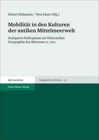 Mobilität in den Kulturen der antiken Mittelmeerwelt