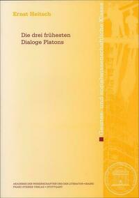 Die drei frühesten Dialoge Platons