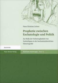 Prophetie zwischen Eschatologie und Politik