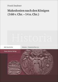 Makedonien nach den Königen (168 v. Chr. – 14 n. Chr.)