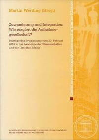 Zuwanderung und Integration: Wie reagiert die Aufnahmegesellschaft?