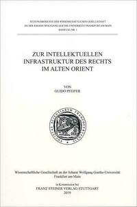 Zur intellektuellen Infrastruktur des Rechts im Alten Orient