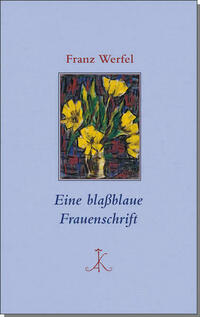 Eine blaßblaue Frauenschrift