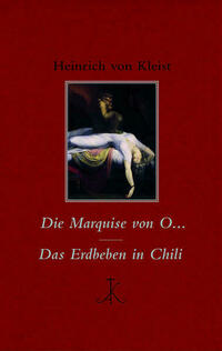 Die Marquise von O… / Das Erdbeben in Chili