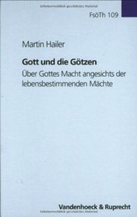 Gott und die Götzen