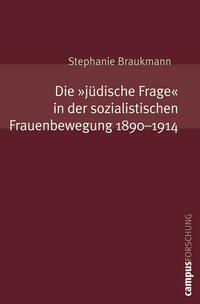 Die »jüdische Frage« in der sozialistischen Frauenbewegung. 1890-1914