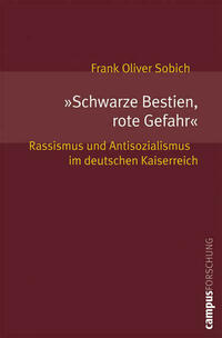 »Schwarze Bestien, rote Gefahr«
