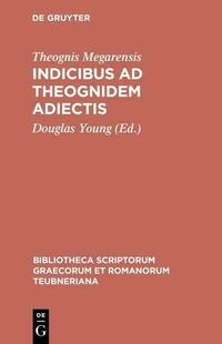 Indicibus ad Theognidem adiectis