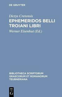 Ephemeridos belli Troiani libri