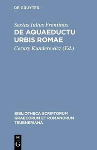 De aquaeductu urbis Romae
