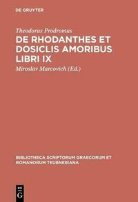 De Rhodanthes et Dosiclis amoribus libri IX