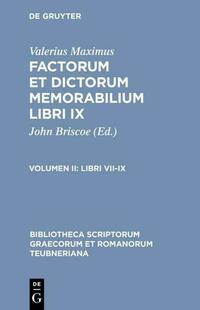 Valerius Maximus: Factorum et dictorum memorabilium libri IX / Libri VII-IX