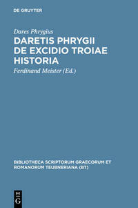 Daretis Phrygii de excidio Troiae historia