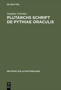 Plutarchs Schrift De Pythiae oraculis