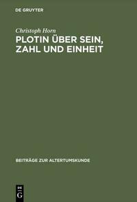Plotin über Sein, Zahl und Einheit