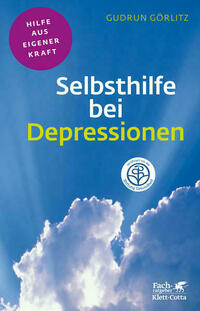 Selbsthilfe bei Depressionen (Fachratgeber Klett-Cotta, Bd.)