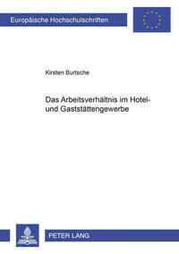 Das Arbeitsverhaeltnis im Hotel- und Gaststaettengewerbe