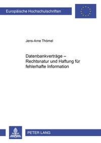 Datenbankvertraege – Rechtsnatur und Haftung fuer fehlerhafte Information