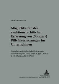 Moeglichkeiten der sanktionsrechtlichen Erfassung von (Sonder-)Pflichtverletzungen im Unternehmen