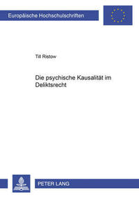 Die psychische Kausalitaet im Deliktsrecht