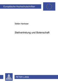 Stellvertretung und Botenschaft