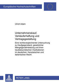 Unternehmenskauf, Verkaeuferhaftung und Vertragsgestaltung