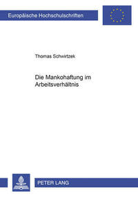 Die Mankohaftung im Arbeitsverhaeltnis