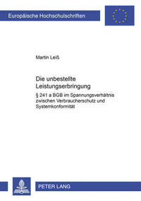 Die unbestellte Leistungserbringung
