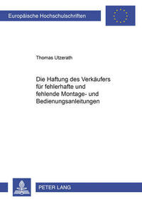 Die Haftung des Verkaeufers fuer fehlerhafte und fehlende Montage- und Bedienungsanleitungen