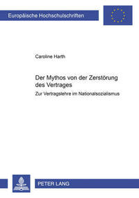 Der Mythos von der Zerstoerung des Vertrages
