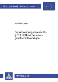 Der Anwendungsbereich des § 313 BGB bei Personengesellschaftsvertraegen