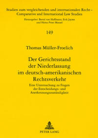Der Gerichtsstand der Niederlassung im deutsch-amerikanischen Rechtsverkehr
