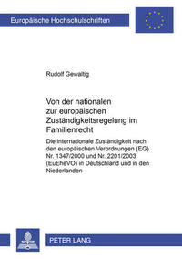Von der nationalen zur europaeischen Zustaendigkeitsregelung im Familienrecht