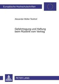 Gefahrtragung und Haftung beim Ruecktritt vom Vertrag