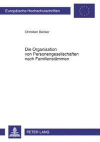 Die Organisation von Personengesellschaften nach Familienstaemmen