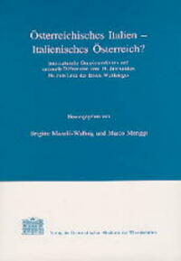 Österreichisches Italien - Italienisches Österreich?