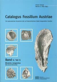 Catalogus Fossilium Austriae. Ein systematisches Verzeichnis aller auf österreichischem Gebiet festgestellten Fossilien. Band 1/Teil 1