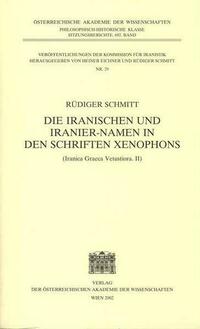 Die Iranischen und Iranier-Namen in den Schriften Xenophons