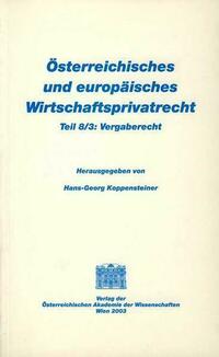 Österreichisches und europäisches Wirtschaftsprivatrecht / Österreichisches und europäisches Wirtschaftsprivatrecht