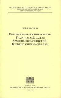Eine regionale hochsprachliche Tradition in Südasien: Sanskrit-Literatur bei den buddhistischen Singhalesen